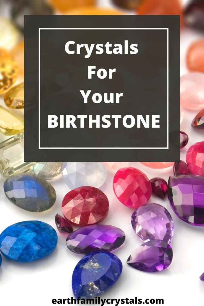Crystals for Your Birthstone