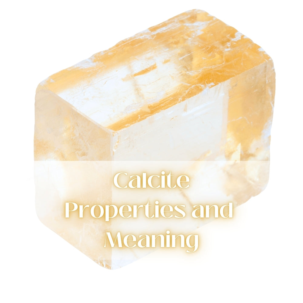Calcite Properties & Meaning