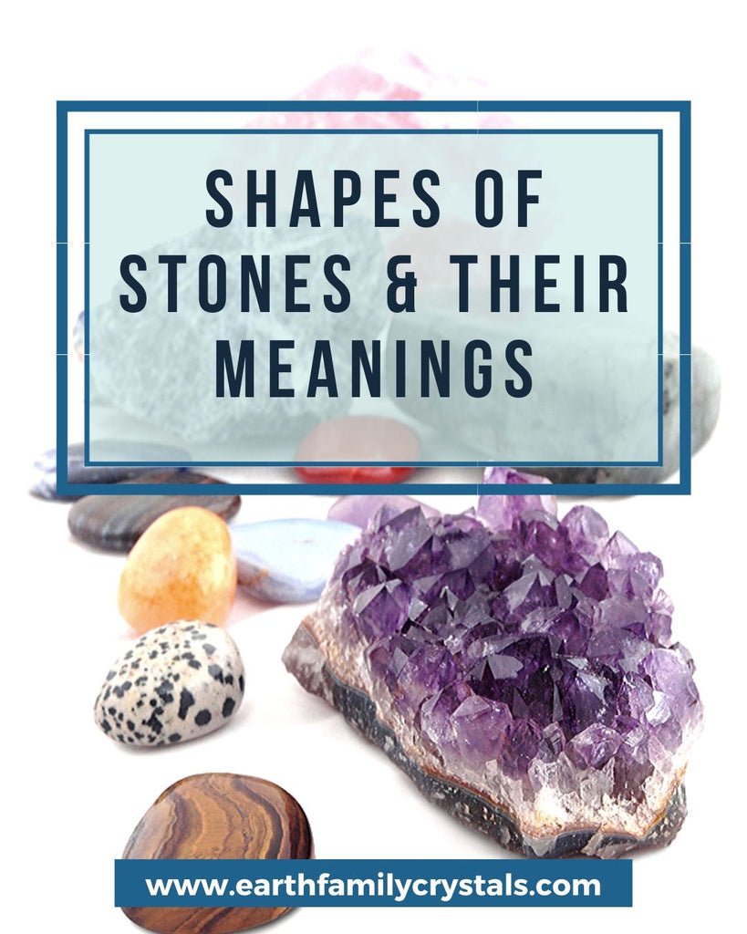 Shapes of Various Stone and Their Meanings