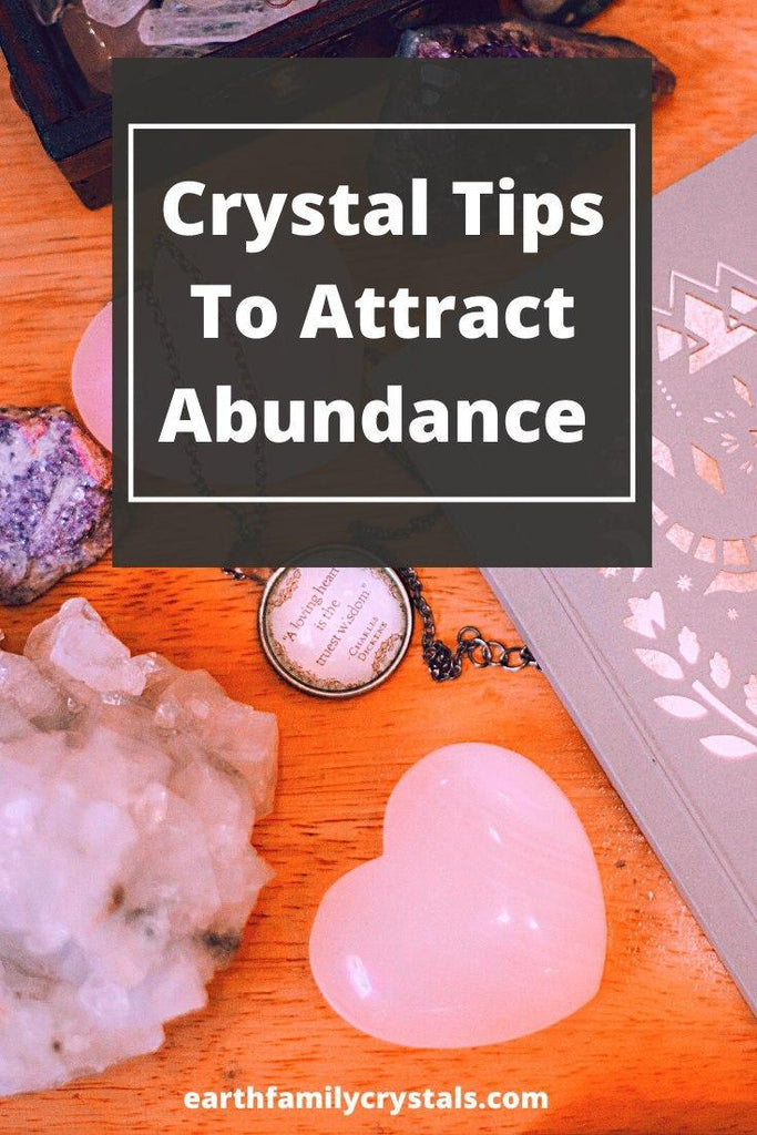 Crystals to Attract Abundance into Life!