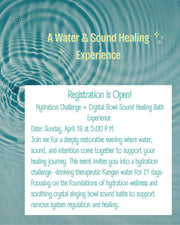 Hydration Challenge + Crystal Bowl Sound Healing Bath Exp. 2 Registration
