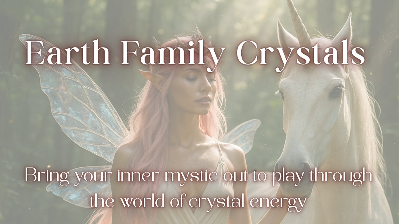 Earth Family Crystals