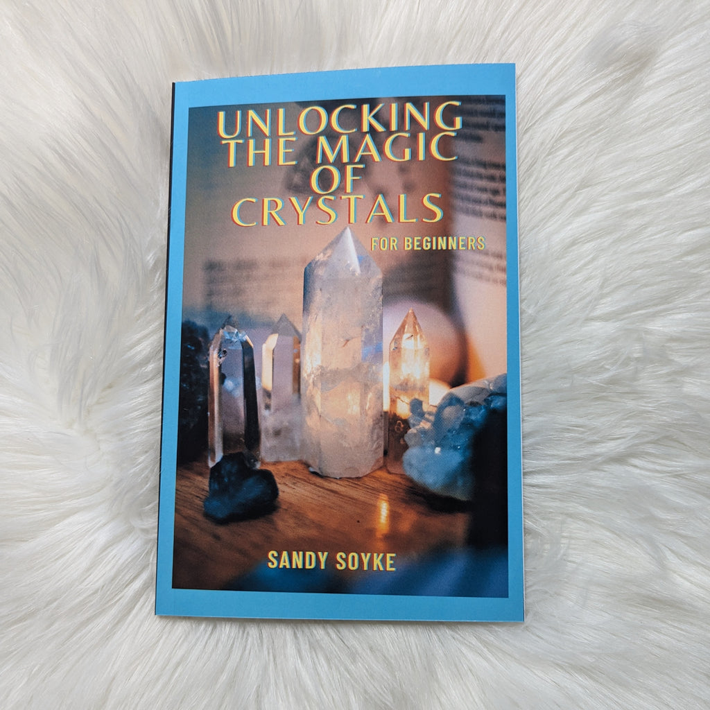 Unlocking the Secret of Chakra's Using Crystals and Unlocking the Magic of Crystals, Books by Sandy Soyke ~ Autographed Copies Book Gift Set - Earth Family Crystals