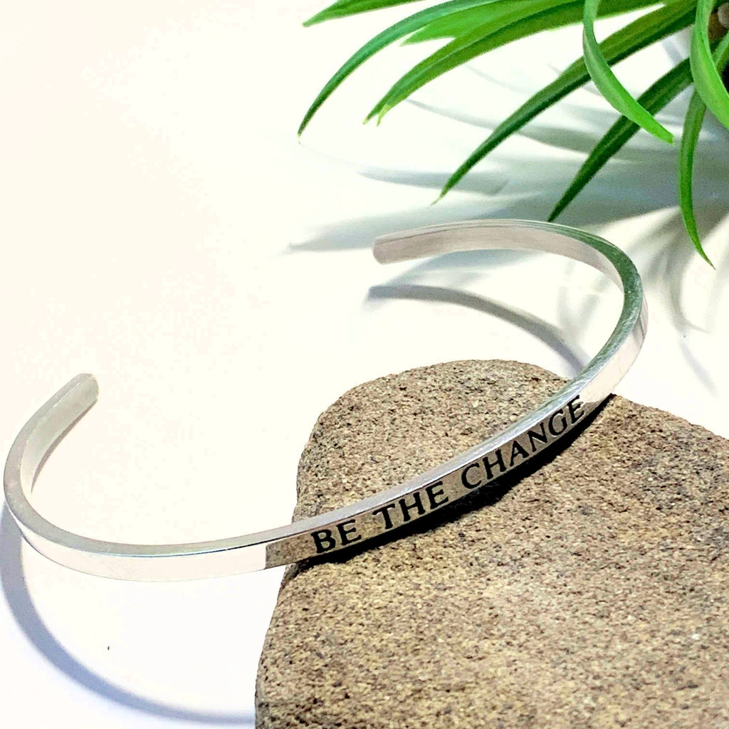 'Be The Change' Stainless Steel Adjustable Cuff Bracelet - Earth Family Crystals
