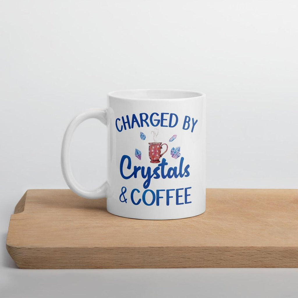 Charged By Crystals & Coffee White Mug - Earth Family Crystals