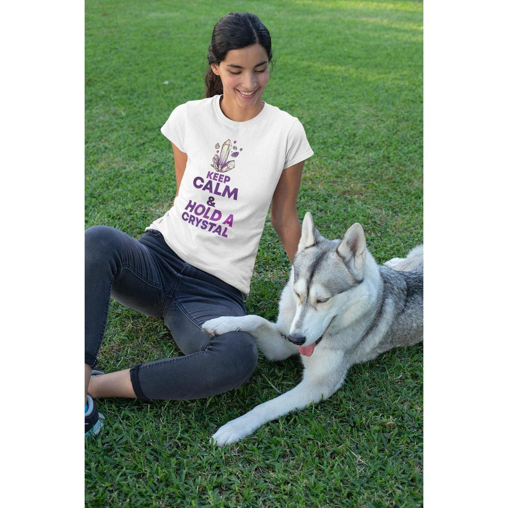 Keep Calm & Hold a Crystal T-Shirt White - Earth Family Crystals